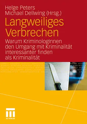 Dellwing / Peters |  Langweiliges Verbrechen | Buch |  Sack Fachmedien