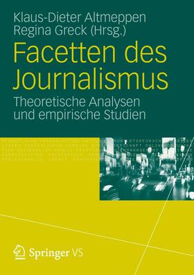 Altmeppen / Greck | Facetten des Journalismus | Buch | 978-3-531-17524-9 | sack.de