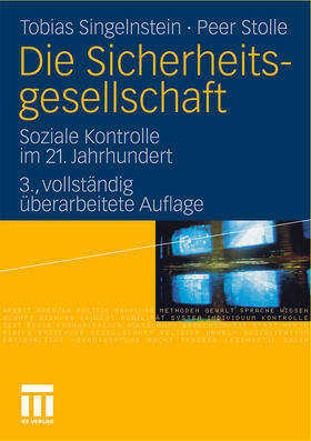 Stolle / Singelnstein | Die Sicherheitsgesellschaft | Buch | 978-3-531-17531-7 | sack.de