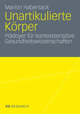 Habersack | Unartikulierte Körper | Buch | 978-3-531-17547-8 | www.sack.de