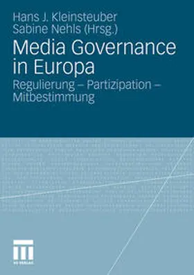 Nehls / Kleinsteuber / Bardoel |  Media Governance in Europa | Buch |  Sack Fachmedien