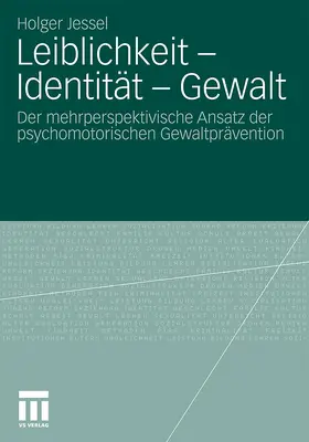 Jessel |  Leiblichkeit - Identität - Gewalt | Buch |  Sack Fachmedien