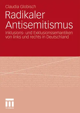 Globisch |  Radikaler Antisemitismus | Buch |  Sack Fachmedien