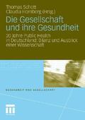 Schott / Hornberg |  Gesellschaft und ihre Gesundheit | Buch |  Sack Fachmedien