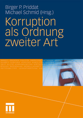 Schmid / Priddat | Korruption als Ordnung zweiter Art | Buch | 978-3-531-17593-5 | sack.de