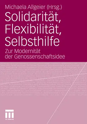 Allgeier |  Solidarität, Flexibilität, Selbsthilfe | Buch |  Sack Fachmedien