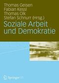 Geisen / Schnurr / Kessl |  Soziale Arbeit und Demokratie | Buch |  Sack Fachmedien