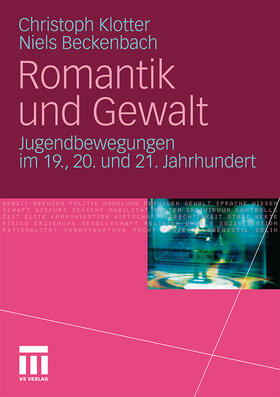 Beckenbach / Klotter | Romantik und Gewalt | Buch | 978-3-531-17644-4 | sack.de
