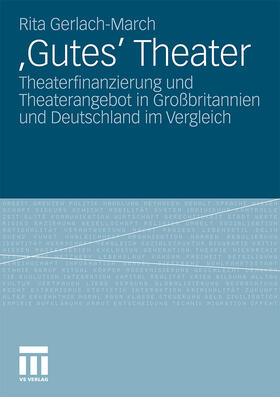 Gerlach-March | 'Gutes' Theater | Buch | 978-3-531-17666-6 | sack.de