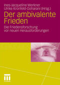 Kronfeld-Goharani / Werkner |  Der ambivalente Frieden | Buch |  Sack Fachmedien