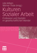 Thole / Wilken |  Kulturen Sozialer Arbeit | Buch |  Sack Fachmedien