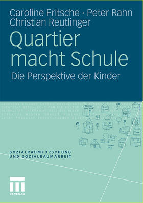 Fritsche / Rahn / Reutlinger | Fritsche, C: Quartier macht Schule | Buch | 978-3-531-17697-0 | sack.de