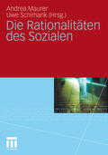 Schimank / Maurer |  Die Rationalitäten des Sozialen | Buch |  Sack Fachmedien