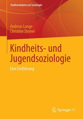 Lange / Steiner | Lange, A: Kindheits- und Jugendsoziologie | Buch | 978-3-531-17724-3 | sack.de