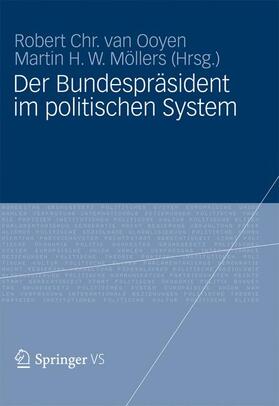 van Ooyen / Möllers | Der Bundespräsident im politischen System | Buch | 978-3-531-17730-4 | sack.de