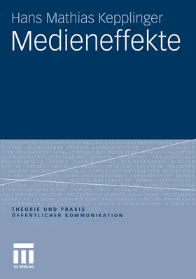 Kepplinger |  Medieneffekte | Buch |  Sack Fachmedien
