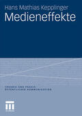 Kepplinger |  Kepplinger, H: Medieneffekte | Buch |  Sack Fachmedien