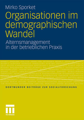 Sporket | Sporket, M: Organisationen im demographischen Wandel | Buch | 978-3-531-17737-3 | sack.de