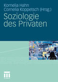 Koppetsch / Hahn |  Soziologie des Privaten | Buch |  Sack Fachmedien