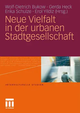 Bukow / Heck / Schulze | Neue Vielfalt in der urbanen Stadtgesellschaft | Buch | 978-3-531-17754-0 | www.sack.de