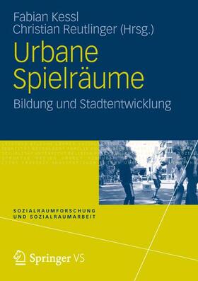 Reutlinger / Kessl | Urbane Spielräume | Buch | 978-3-531-17756-4 | sack.de