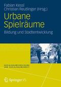 Reutlinger / Kessl |  Urbane Spielräume | Buch |  Sack Fachmedien