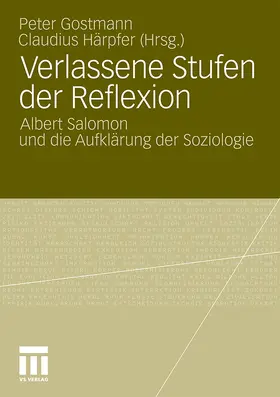 Gostmann / Härpfer | Verlassene Stufen der Reflexion | Buch | 978-3-531-17770-0 | www.sack.de