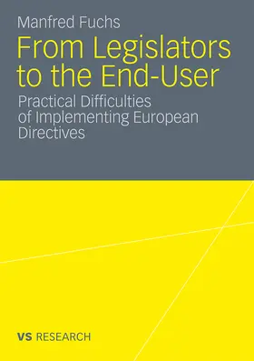 Fuchs |  From Legislators to the End-User | Buch |  Sack Fachmedien