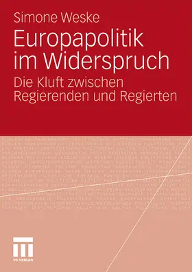 Weske | Europapolitik im Widerspruch | Buch | 978-3-531-17794-6 | www.sack.de