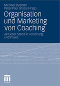 Gross / Stephan |  Organisation und Marketing von Coaching | Buch |  Sack Fachmedien
