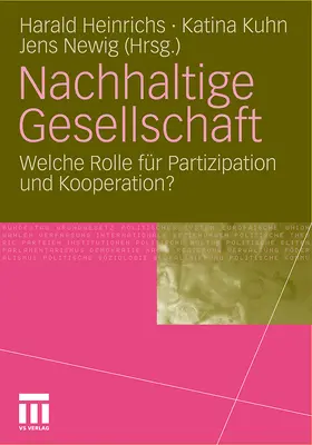 Heinrichs / Newig / Kuhn | Nachhaltige Gesellschaft | Buch | 978-3-531-17840-0 | sack.de