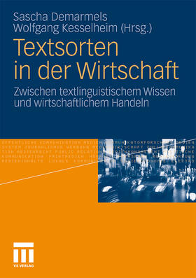 Kesselheim / Demarmels |  Textsorten in der Wirtschaft | Buch |  Sack Fachmedien