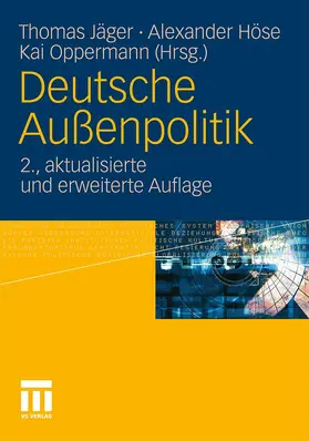 Jäger / Höse / Oppermann |  Deutsche Außenpolitik | Buch |  Sack Fachmedien