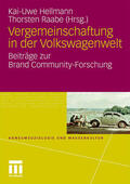 Hellmann / Raabe |  Vergemeinschaftung in der Volkswagenwelt | Buch |  Sack Fachmedien