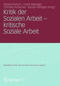 Anhorn / Bettinger / Horlacher |  Kritik der Sozialen Arbeit - kritische Soziale Arbeit | Buch |  Sack Fachmedien