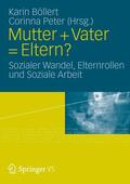 Böllert / Peter |  Mutter + Vater = Eltern? | Buch |  Sack Fachmedien