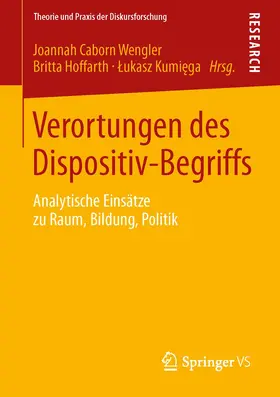 Caborn Wengler / Kumiega / Hoffarth |  Verortungen des Dispositiv-Begriffs | Buch |  Sack Fachmedien