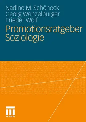 Schöneck / Wolf / Wenzelburger |  Promotionsratgeber Soziologie | Buch |  Sack Fachmedien