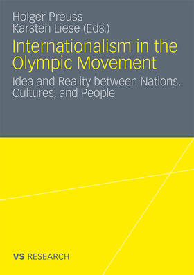 Liese / Preuss | Internationalism in the Olympic Movement | Buch | 978-3-531-18000-7 | sack.de