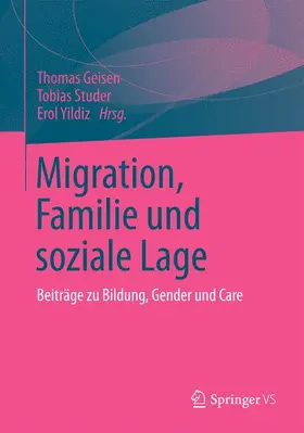 Geisen / Studer / Yildiz |  Migration, Familie und soziale Lage | Buch |  Sack Fachmedien