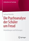 Benetka |  Die Psychoanalyse der Schüler um Freud | Buch |  Sack Fachmedien