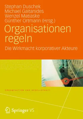 Duschek / Gaitanides / Matiaske | Organisationen regeln | Buch | 978-3-531-18039-7 | sack.de