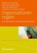 Duschek / Gaitanides / Matiaske |  Organisationen regeln | Buch |  Sack Fachmedien