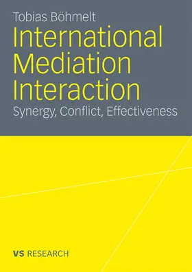 Böhmelt |  International Mediation Interaction | Buch |  Sack Fachmedien