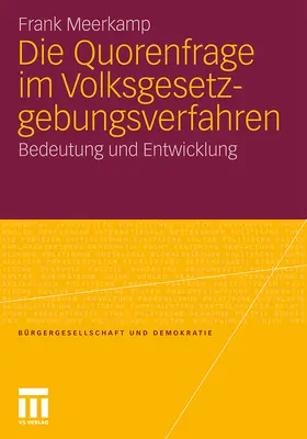 Meerkamp |  Die Quorenfrage im Volksgesetzgebungsverfahren | Buch |  Sack Fachmedien