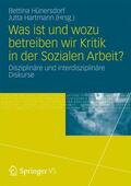 Hartmann / Hünersdorf |  Was ist und wozu betreiben wir Kritik in der Sozialen Arbeit? | Buch |  Sack Fachmedien