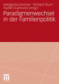 Kreimer / Dujmovits / Sturn |  Paradigmenwechsel in der Familienpolitik | Buch |  Sack Fachmedien
