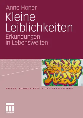 Honer / Hitzler |  Kleine Leiblichkeiten | Buch |  Sack Fachmedien