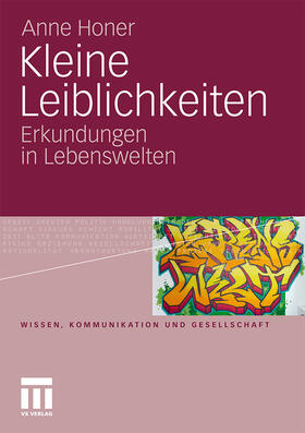 Honer / Hitzler | Honer, A: Kleine Leiblichkeiten | Buch | 978-3-531-18147-9 | sack.de