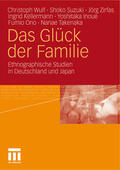 Wulf / Suzuki / Zirfas |  Das Glück der Familie | Buch |  Sack Fachmedien